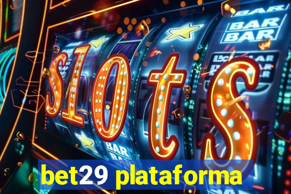 bet29 plataforma